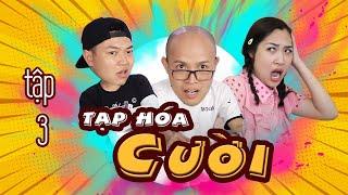 Tạp Hóa Cười Tập 3 | TUYỂN DIỄN VIÊN | Hài Thái Sơn, Thương Cin | Sitcom Hài Hước