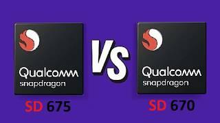 Qualcomm Snapdragon 675 Vs Qualcomm Snapdragon 670 | Benchmark Comparison