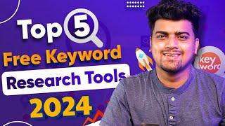 5 Best FREE Keyword Research Tools in 2024 | Keyword Research for SEO | SEMrush Ahrefs Alternatives