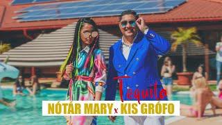 Nótár Mary x Kis Grófo - TEQUILA (Official Music Video)