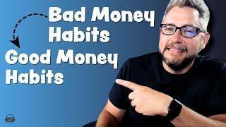 Do this to Break Bad Money Habits