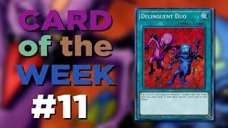 Delinquent Duo || Card of the Week #11