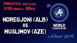 1/16 final - Freestyle Wrestling 65 kg - V. NDREGJONI (ALB) vs M. MUSLIMOV (AZE) - Tashkent 2014