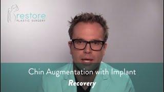 Dr. Benjamin Brown, Plastic Surgeon - Chin Augmentation with Implant - Recovery