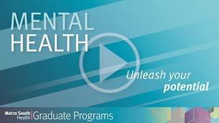 Graduate Programs: Mental Health | Metro South Health