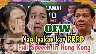 Mga OFW NAG IYAKAN KAY PRRD SA HONG KONG | PDP | MAISUG | #fypage