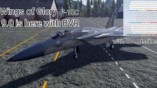 Wings of Glory 9.0 is here! Tier 8 F15C review + ARH missile and Radar basic control