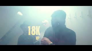 VP - 18K (Official Music Video)