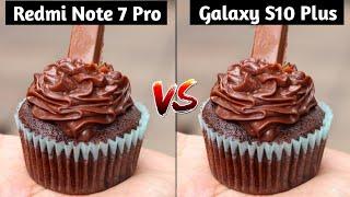 Redmi Note 7 Pro VS Samsung Galaxy S10 Plus Camera Test Comparison, Which is Better Camera,