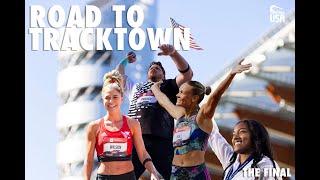 Road to TrackTown: The Final