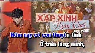 [KARAOKE] Xập Xình Ngày Cưới - Ngọc Phụng - sáng tác mới nhất của Ngọc Phụng