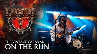  The Vintage Caravan Shines at Bloodstock 2024 with "On The Run"  #TheVintageCaravan #bloodstock