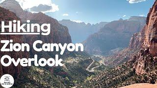 Hiking the Zion Overlook Trail in Zion National Park with family #familyhiking