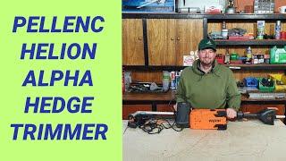 Product Review PELLENC Helion Alpha Hedge Trimmer / Cutter Demonstration Battery Tools Excelion