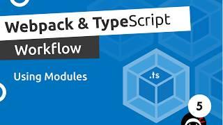Webpack & TypeScript Setup #5 - Using ES6 Modules