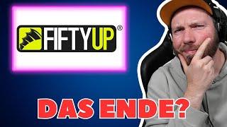 Das ENDE von FIFTYUP?