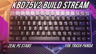 KBD75 V2 w/YOK TRASH PANDAS Build Stream (VOD HYPERCUT)