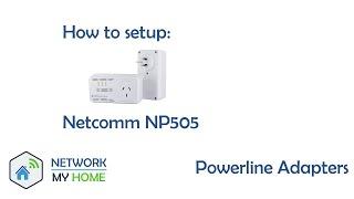 How to setup Netcomm NP505 - Network My Home