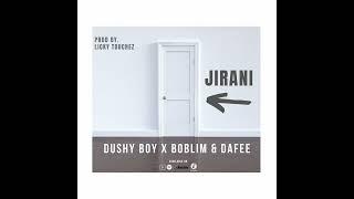 Dushy Boy ft Boblim x Dafee -jirani (official audio )