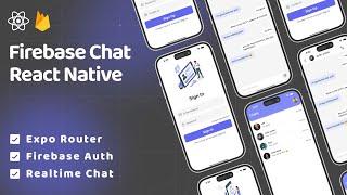  Build a Realtime Chat App with Firebase | Authentication |  Expo Router | React Native Projects