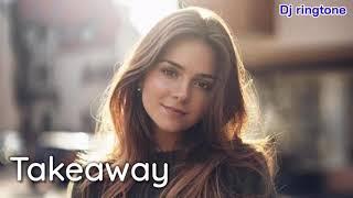 Takeaway ringtone  New 2021 ringtone  New dj ringtone  The Chainsmokers_ ILLENIUM - Takeaway  Lennon