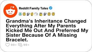 Grandma's Inheritance Changed Everything After My Parents Kicked Me Out And Preferred...-Best Reddit