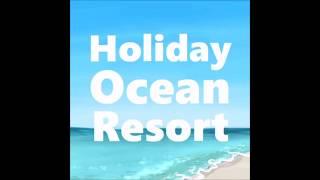 【BOFU2016】 Holiday Ocean Resort 【BGA】