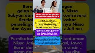 Nissa Sabyan dan Ayus Ditagih Foto Pernikahan Mereka #beritaterkini #beritaartis #dakwahislam