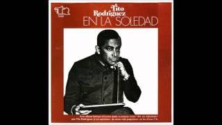 Tito Rodríguez - En La Soledad