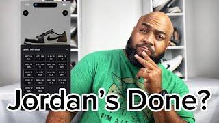 Are Jordan’s Really Done Done? | Sneaker Rants