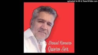 Quiero ser.   Daniel Romero.