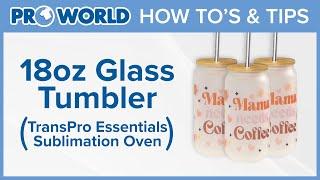 Printing An 18oz Glass Can Tumbler In A TransPro Essentials Sublimation Oven