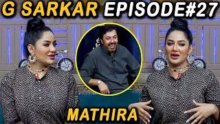 G Sarkar with Nauman Ijaz | Episode - 27 | Mathira | 11 July 2021