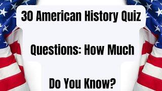 Can You Ace This American History Quiz? Test Your Knowledge Now! #quiztime #americanhistory #quiz