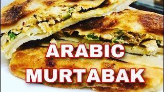 Murtabak/Mutabaq Recipe | Saudi Street Food | Arab Snack | Breakfast & Lunch Recipe