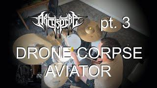 PART 3. DRONE CORPSE AVIATOR BY ARCHSPIRE - DRUM COVER - #archspireaudition