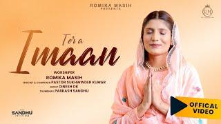 Tera Imaan - (Official Video) Sister Romika Masih || New Masih Song 2021 || Dinesh Dk