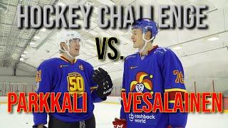 HOCKEY CHALLENGE: KRISTIAN VESALAINEN VS JAAKKO PARKKALI