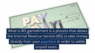 What is an IRS Garnishment? Explained by Carlos Samaniego, EA