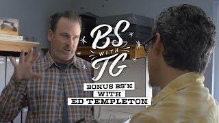 BS with TG : Bonus BS'n with Ed Templeton