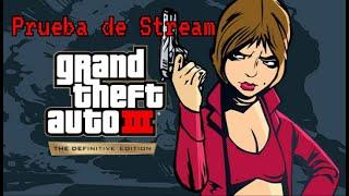 Prueba De directo De GTA 3 defenitive Edition Versión Celular