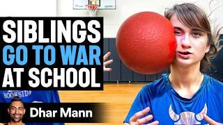 Brother and Sister Go To WAR At School! | Dhar Mann Studios