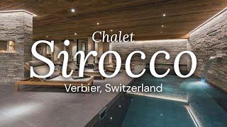 Chalet Sirocco - Verbier, Switzerland  |  Oxford Ski Company