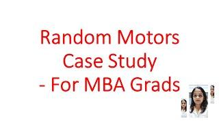 Random Motors Case Study, Random Motors Project for MBA Grads