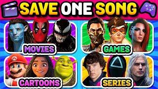 MOVIES vs GAMES vs CARTOONS⭐️ vs SERIES Save One Song | Music Quiz Challenge