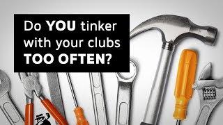 Do YOU Tinker Too Much With Your Clubs? | SAM SWIPES RIGHT