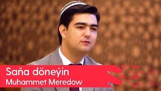 Muhammet Meredow - Sana doneyin | 2023