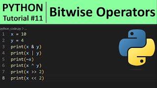 Python Tutorial #11 - Bitwise operators in Python Programming
