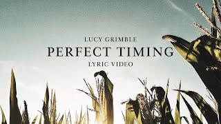 Lucy Grimble - Perfect Timing (Official Lyric Video)