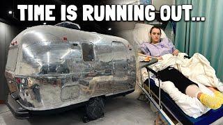 We Have To Finish The Airstream Before Life Changing Surgery